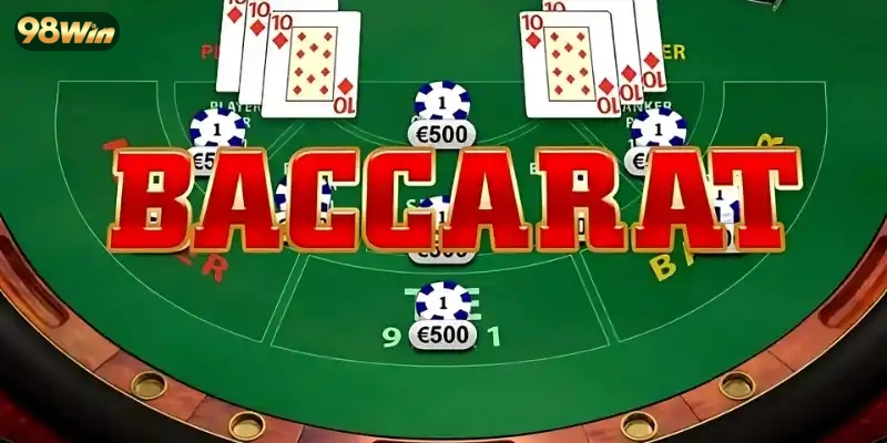 Bước vào thế giới game bài baccarat tại 98WIN chơi mọi lúc