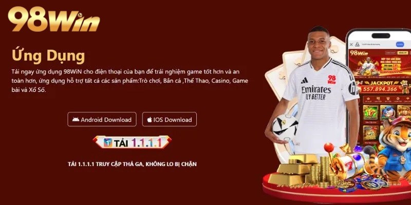 Ứng dụng giải trí 98win có bảo mật, uy tín cao